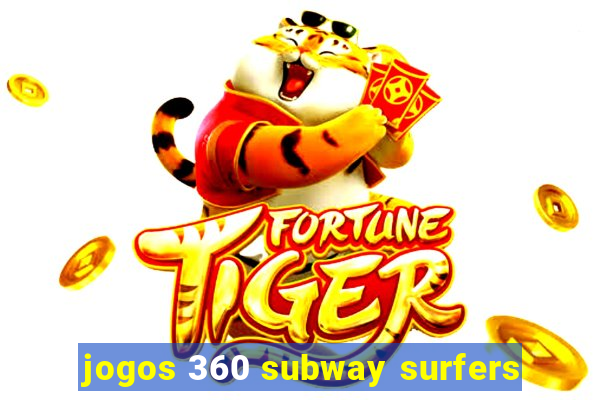 jogos 360 subway surfers